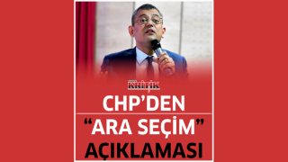 CHP'den "ara seçim" açıklaması