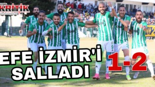 Efe İzmir’i salladı:1-2