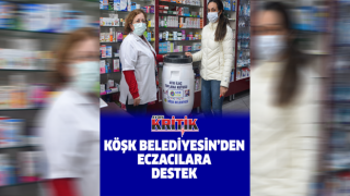 Köşk Belediyesin'den eczacılara destek