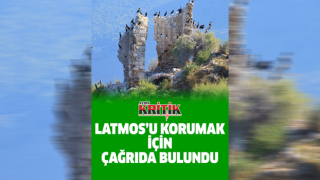 Latmos’u korumak için çağrıda bulundu