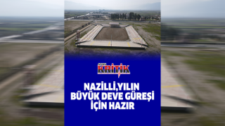 Nazilli, yılın büyük deve güreşi için hazır