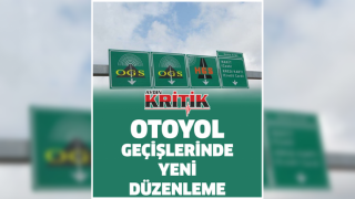 Otoyol geçişlerinde yeni düzenleme