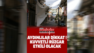 Aydınlılar dikkat ! Kuvvetli rüzgar etkili olacak