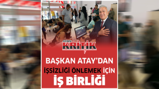 Başkan Atay'dan İşsizliği Önlemek İçin İş Birliği