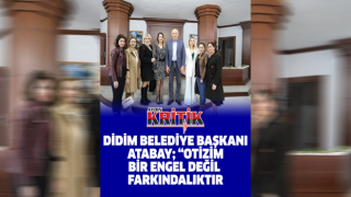 Didim Belediye Başkanı Atabay; "Otizm bir engel değil farkındalıktır"