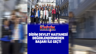 Didim Devlet Hastanesi değerlendirmeden başarı ile geçti