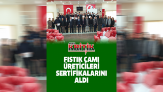 Fıstık Çamı üreticileri sertifikalarını aldı