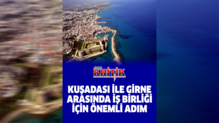 Kuşadası İle Girne arasında iş birliği için önemli adım