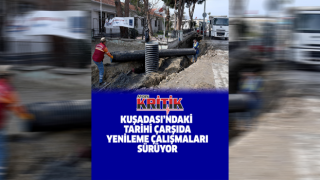 Kuşadası'ndaki tarihi çarşıda yenileme çalışmaları sürüyor