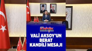 Vali Aksoy’un Berat Kandili mesajı