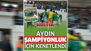 Aydın şampiyonluk için kenetlendi