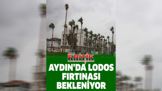 Aydın’da Lodos fırtınası bekleniyor