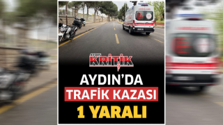 Aydın’da trafik kazası: 1 yaralı