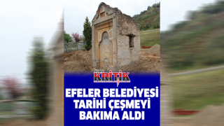 Efeler Belediyesi tarihi çeşmeyi bakıma aldı