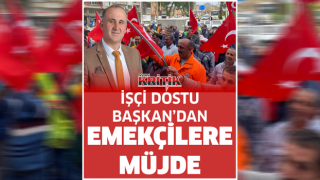 İşçi Dostu Başkan'dan Emekçilere Müjde