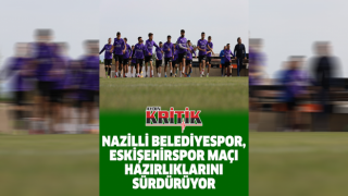 Nazilli Belediyespor, Eskişehirspor maçı hazırlıklarını sürdürüyor