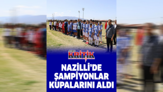 Nazilli'de şampiyonlar kupalarını aldı