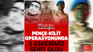 Üç askerimiz şehit oldu