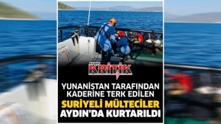 Yunanistan tarafından kaderine terk edilen Suriyeli mülteciler Aydın'da kurtarıldı