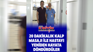 20 dakikalık kalp masajı ile hastayı yeniden hayata döndürdüler