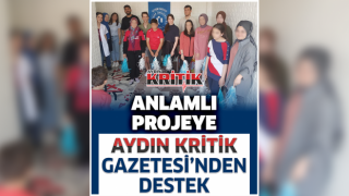 Anlamlı projeye Aydın Kritik Gazetesi'nden destek!