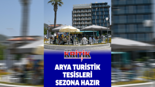 Arya Turistik Tesisleri sezona hazır