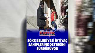 Söke Belediyesi ihtiyaç sahiplerine desteğini sürdürüyor