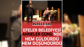 Efeler Belediyesi Anneler Günü'nde hem güldürdü hem düşündürdü