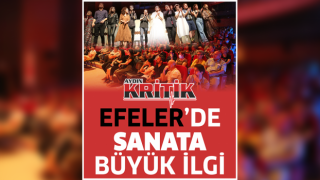 Efeler'de sanata büyük ilgi