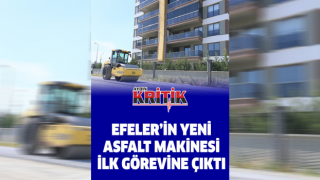 Efeler'in yeni asfalt makinesi ilk görevine çıktı