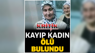 Kayıp kadın ölü bulundu