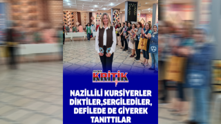 Nazillili kursiyerler diktiler, sergilediler, defilede de giyerek tanıttılar