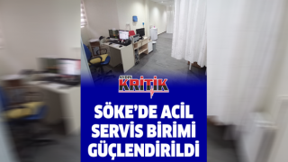 Söke’de acil servis birimi güçlendirildi