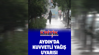 Aydın'da kuvvetli yağış uyarısı