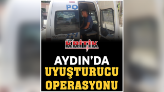 Aydın'da uyuşturucu operasyonu