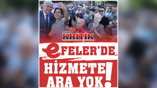 Efeler'de hizmete ara yok!