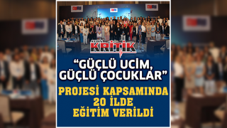 Güçlü UCİM, Güçlü Çocuklar Projesi Kapsamında 20 İlde Eğitim Verildi