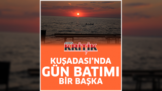 Kuşadası'nda gün batımı bir başka