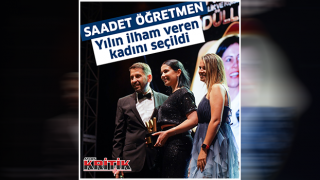 Saadet Öğretmen Yılın İlham Veren Kadını Seçildi