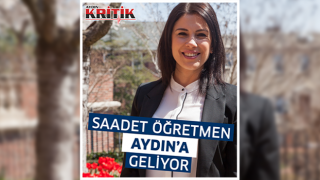 Saadet Öğretmen Aydın’a Geliyor