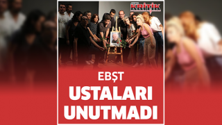 EBŞT ustaları unutmadı