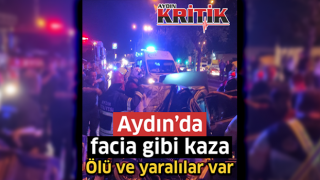 Aydın'da facia gibi kaza Ölü ve yaralılar var