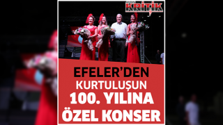 Efeler’den kurtuluşun 100. yılına özel konser