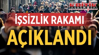 İşsizlik rakamları açıklandı