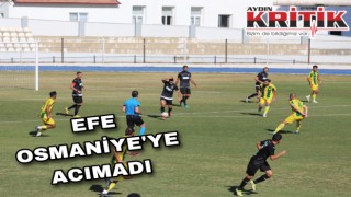 Efe Osmaniye’ye acımadı