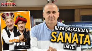 Kaya başkandan sanata davet