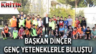 BAŞKAN DİNÇER GENÇ YETENEKLERLE BULUŞTU