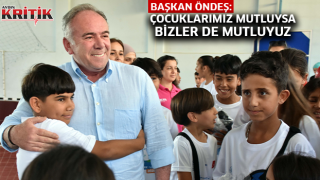 Başkan Öndeş: Çocuklarımız mutluysa bizler de mutluyuz