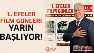 1. Efeler Film Günleri yarın başlıyor!