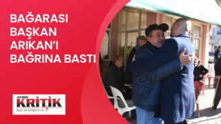  Bağarası Başkan Arıkan’ı bağrına bastı